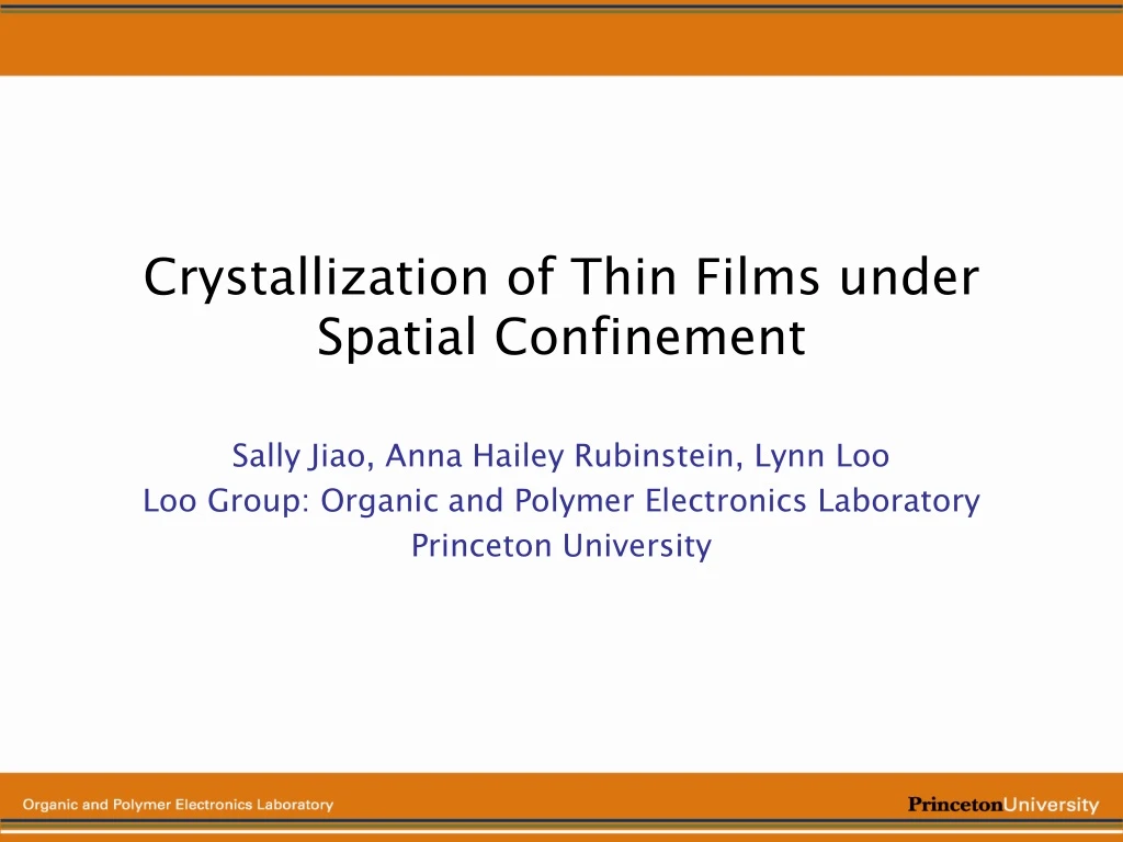 crystallization of thin films under spatial confinement