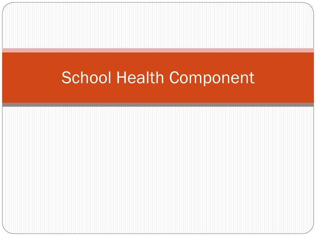 school health c omponent