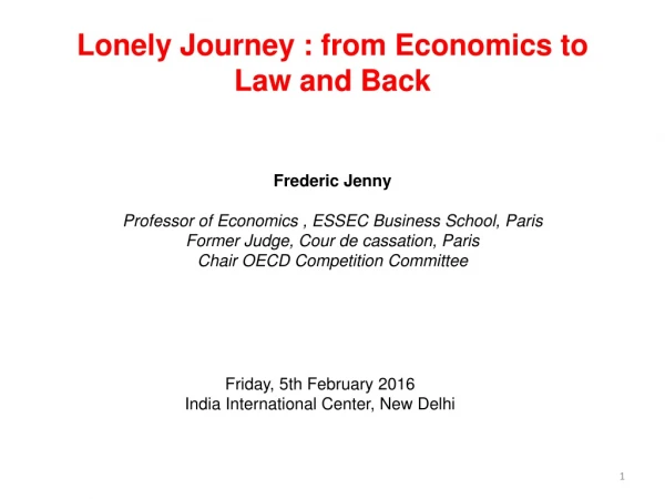 Lonely J ourney : from Economics to Law and Back