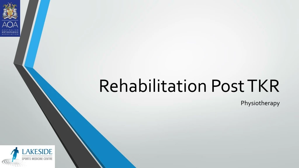 rehabilitation post tkr