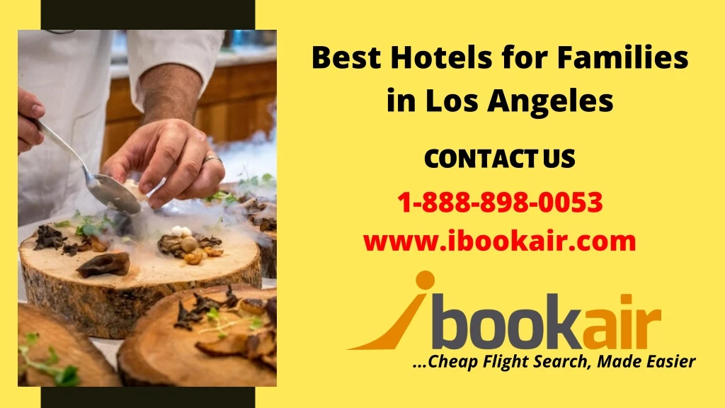 best hotels for families in los angeles