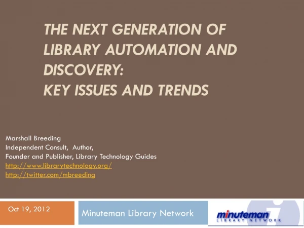 The Next Generation of Library Automation and Discovery: Key Issues and Trends