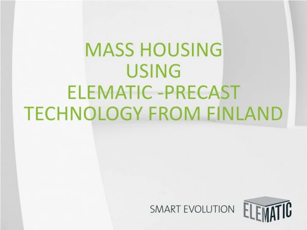 Mass Housing using Elematic -PRECAST Technology from Finland
