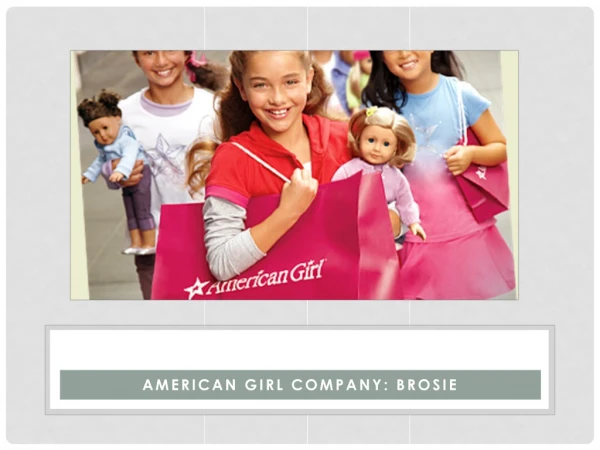 American girl company: brosie