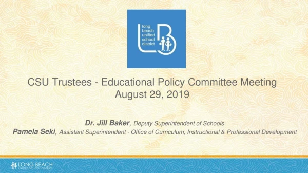 CSU Trustees - Educational Policy Committee Meeting August 29, 2019