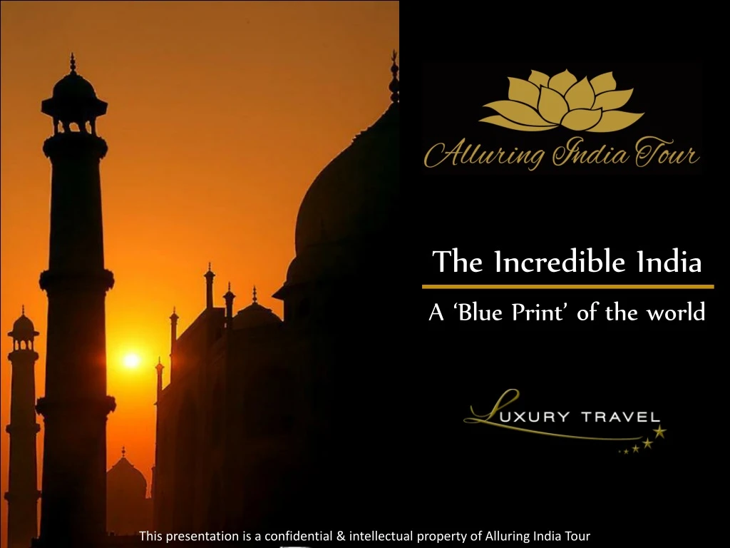 the incredible india a blue print of the world