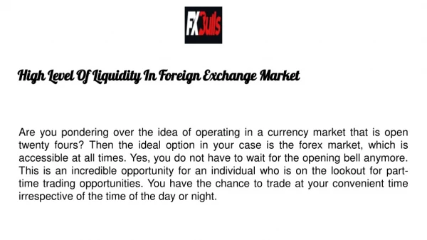 High Level Of Liquidity In Foreign Exchange Market