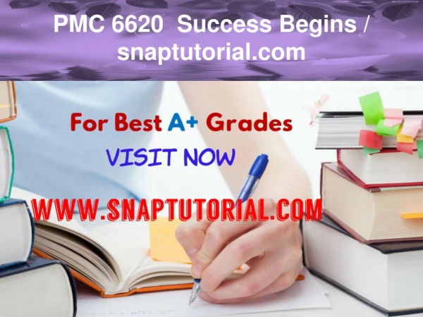 pmc 6620 success begins snaptutorial com