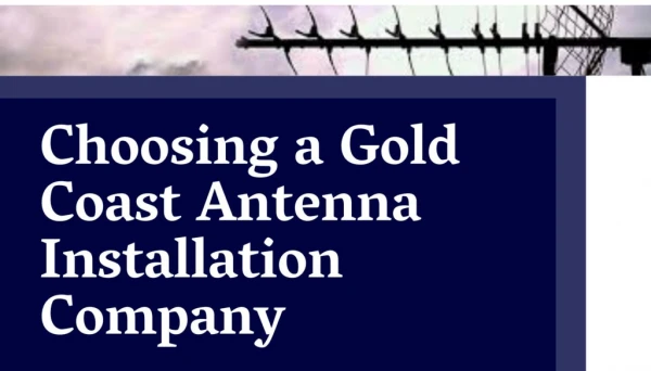 Choosing a Gold Coast Antenna Installation Comapny