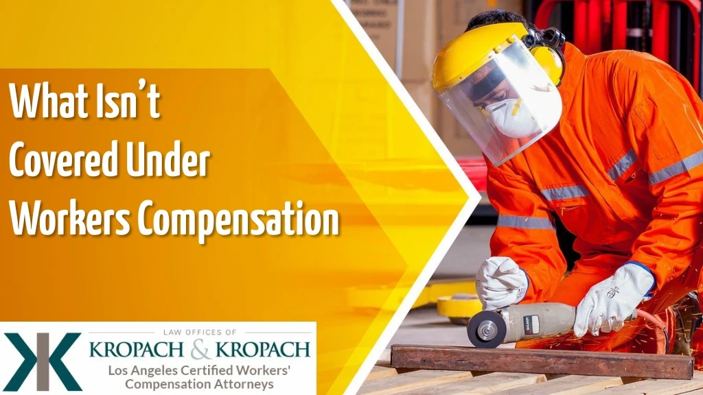 what isn t covered under workers compensation