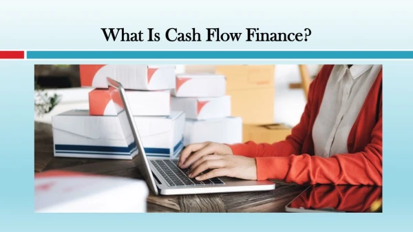 What Is Cash Flow Finance?
