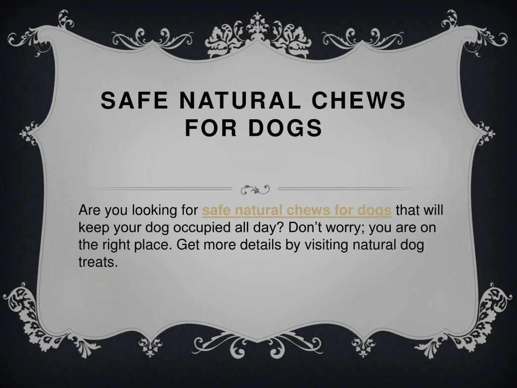 safe natural chews for dogs