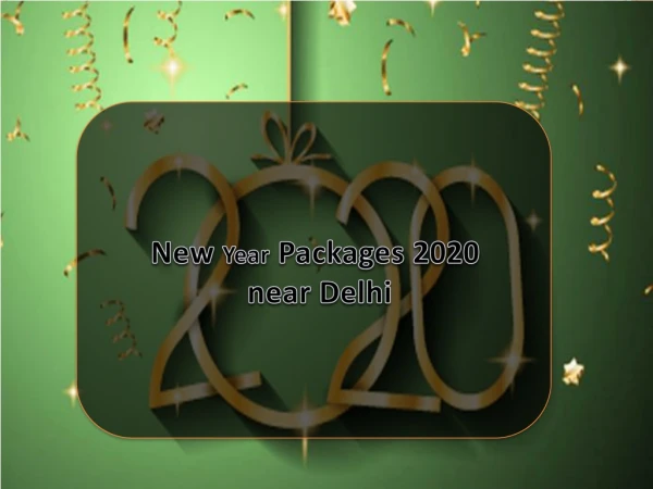New Year Packages 2020 near Delhi| New Year Celebrations