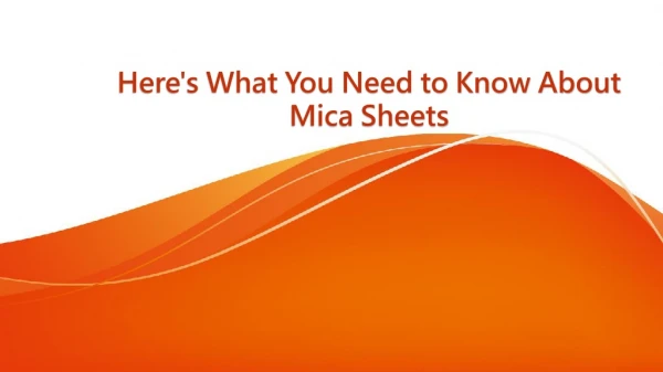 Here's What You Need to Know About Mica Sheets