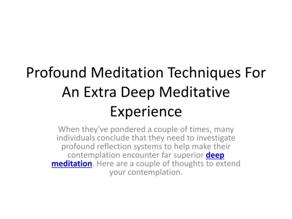 Profound Meditation Techniques For An Extra Deep Meditative Experience