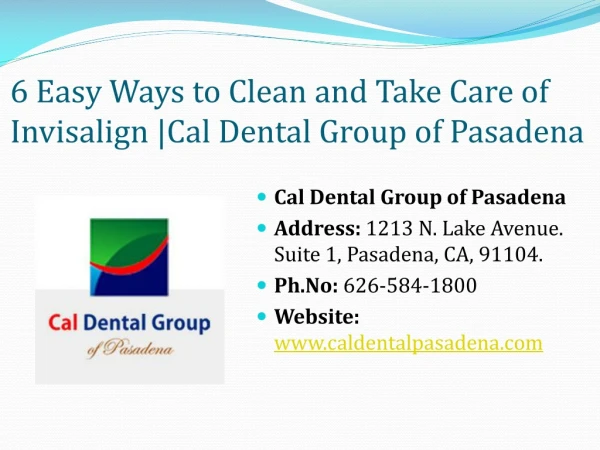 Six Easy Ways to Clean and take care of Invisalign | Invisalign Pasadena
