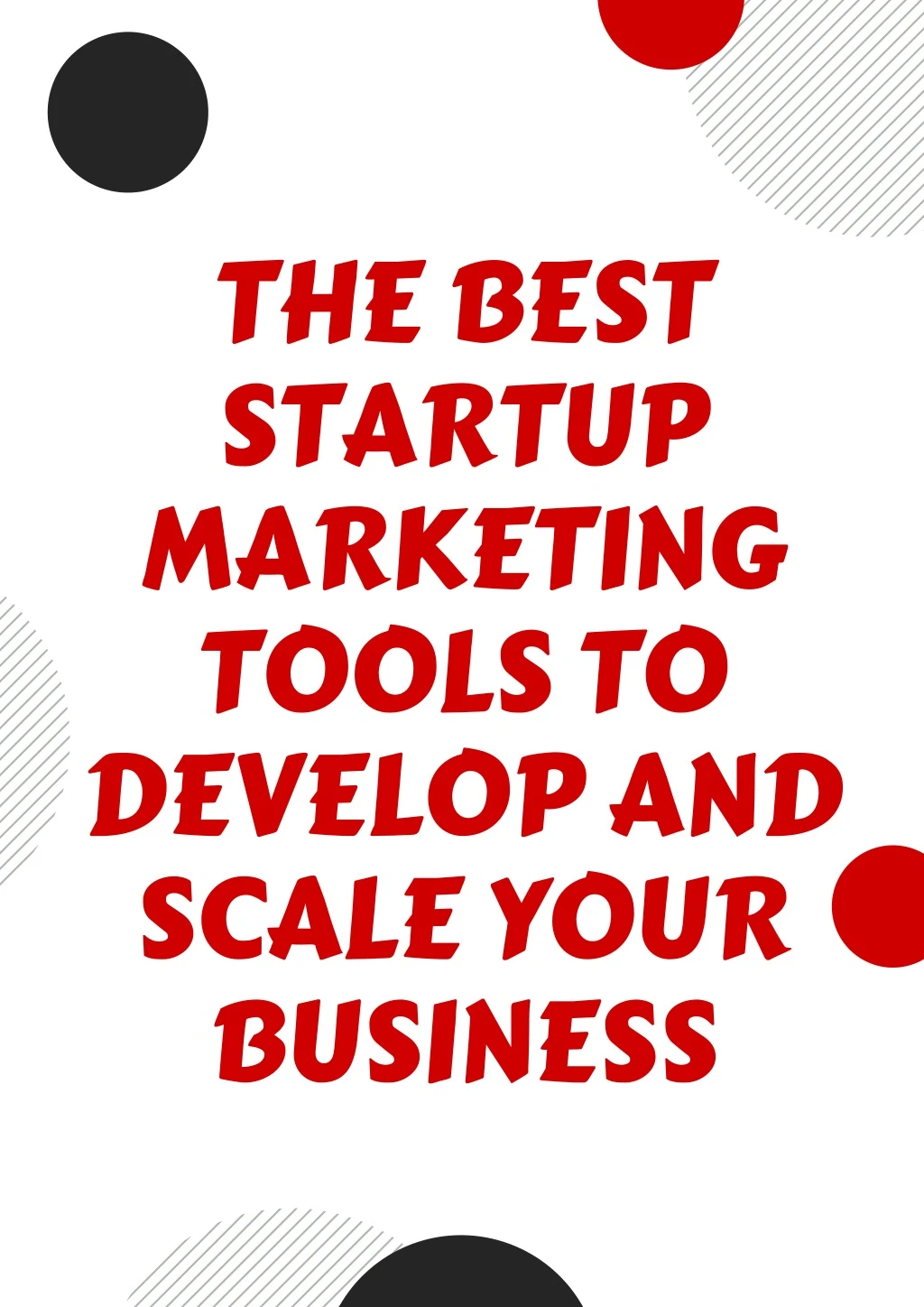 the best startup marketing tools to develop