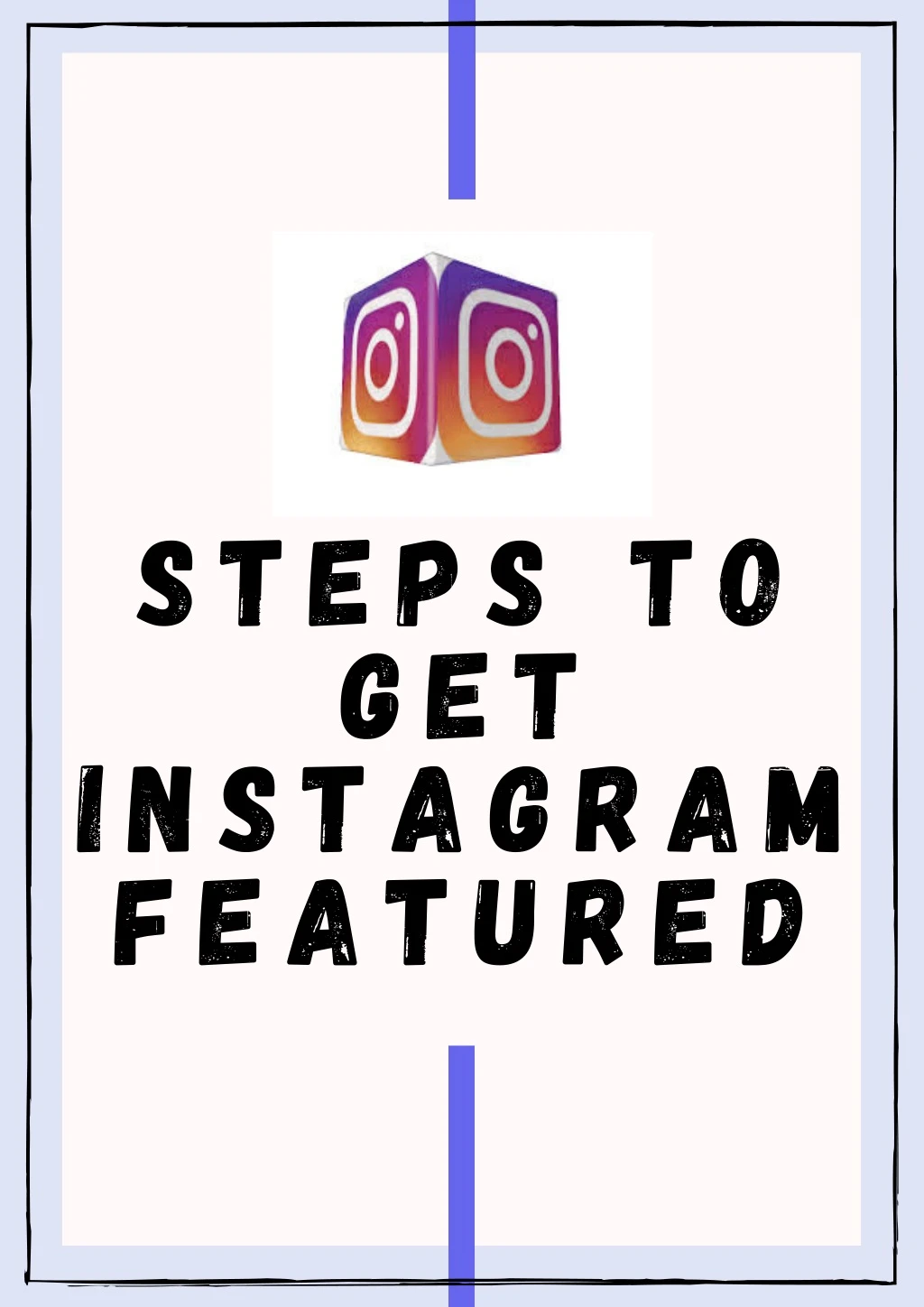 steps to get instagram featured
