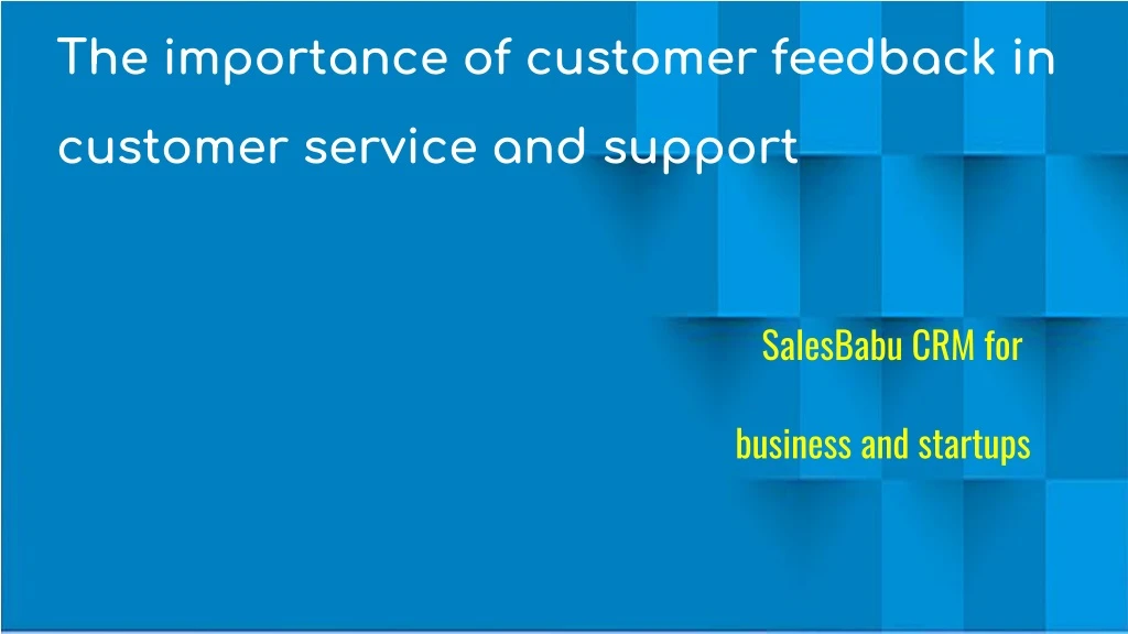 the importance of customer feedback in customer