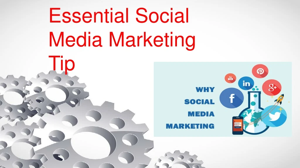 essential social media marketing tip s