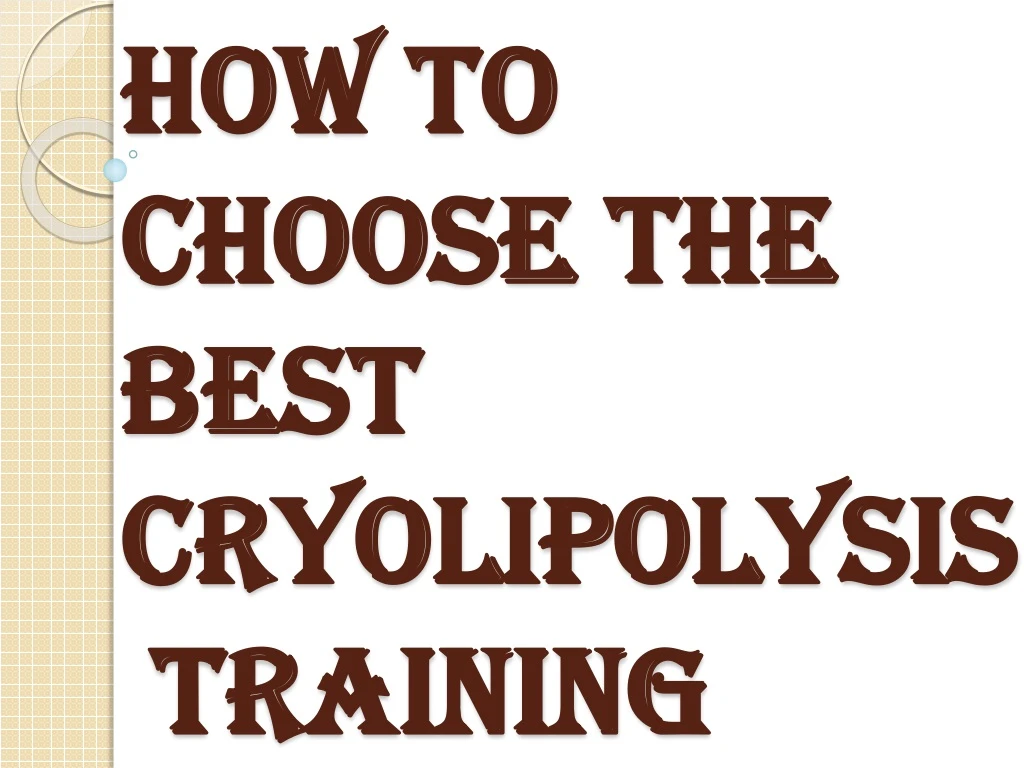 how to choose the best cryolipolysis training