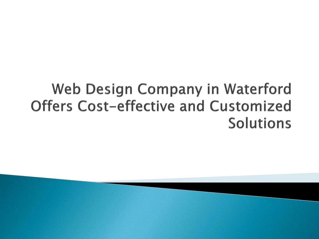web design company in waterford offers cost effective and customized solutions