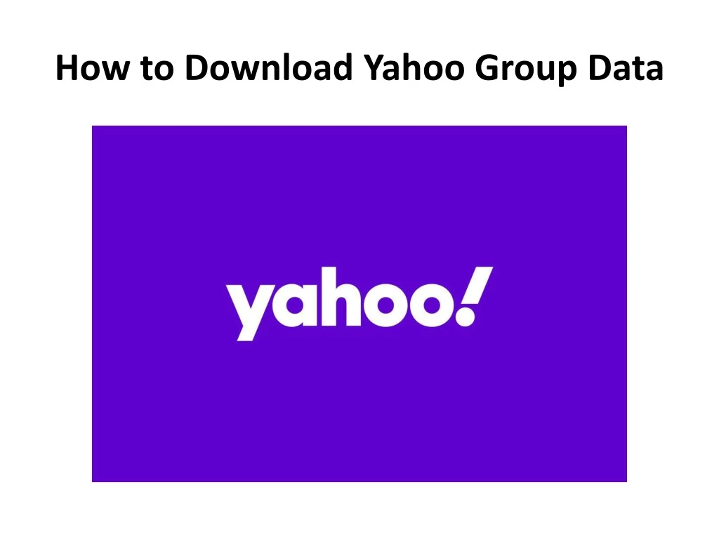 how to download yahoo group data
