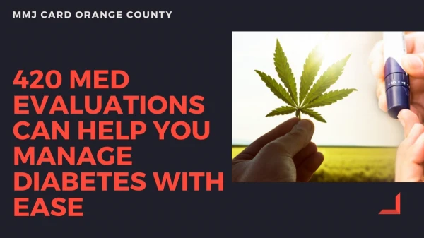 420 Med Evaluations Can Help You Manage Diabetes With Ease