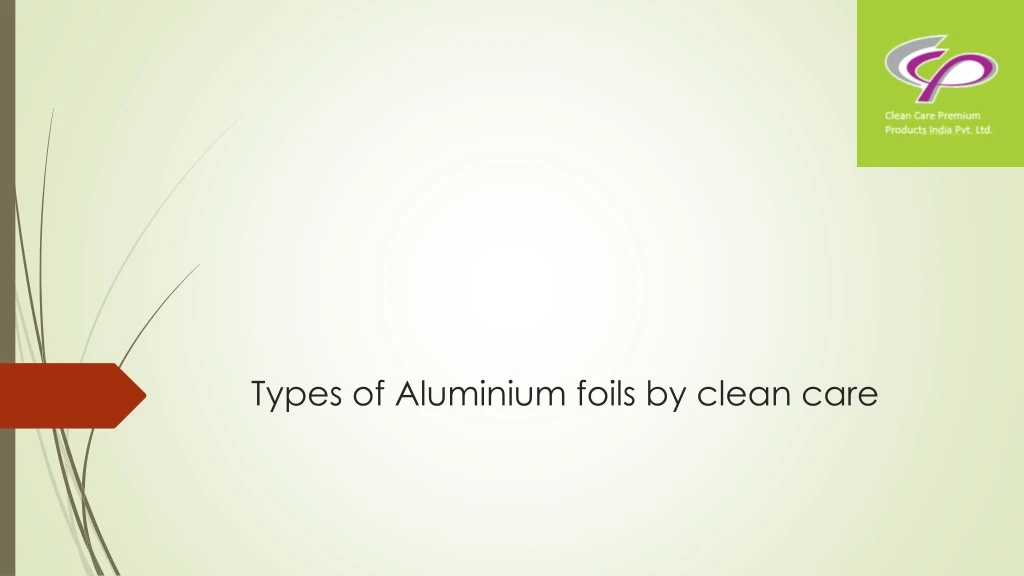 types of aluminium foils by clean care