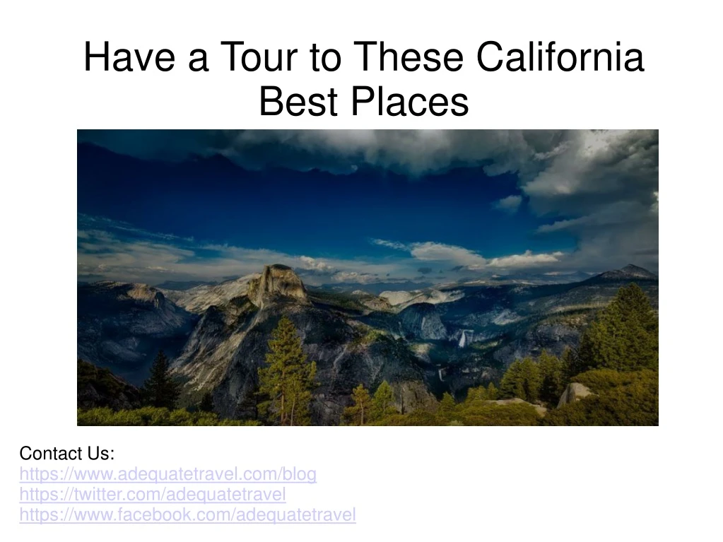 have a tour to these california best places