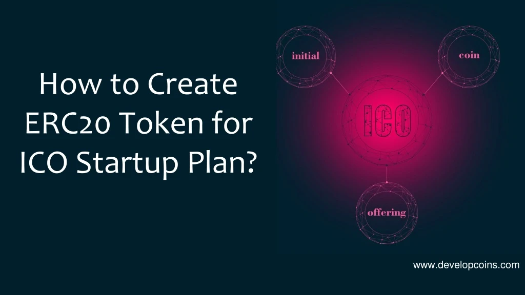 how to create erc20 token for ico startup plan