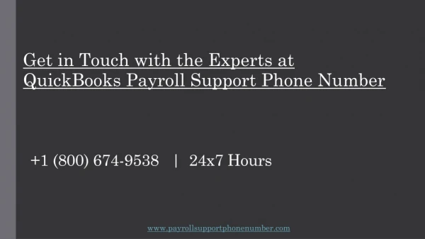 Avail Result-Oriented Solutions at QuickBooks Payroll Support Phone Number 1 (800) 674-9538
