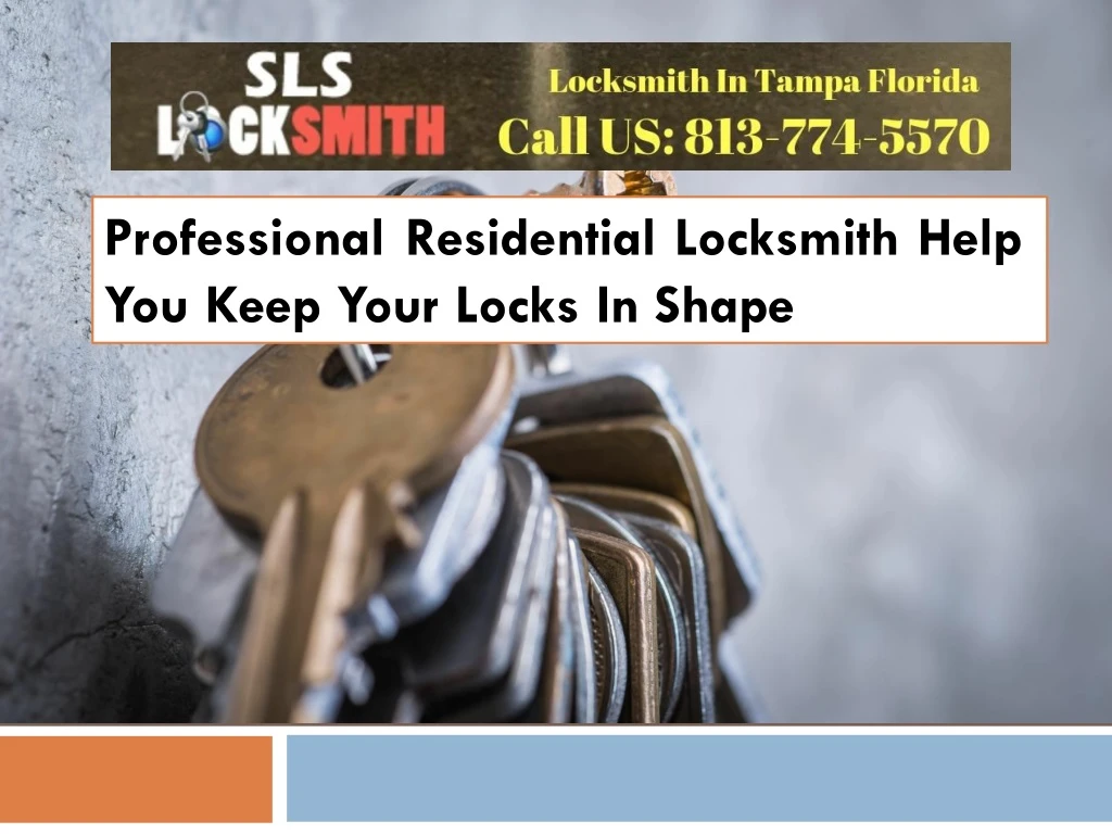 professional residential locksmith help you keep