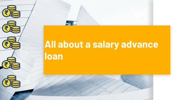 All about a salary advance loan