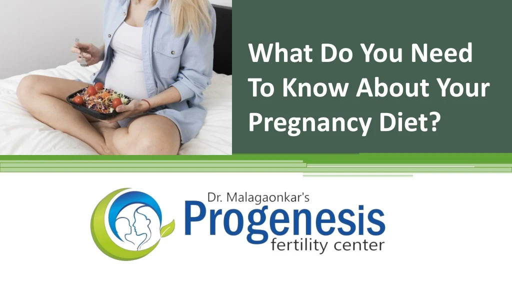 what do you need to know about your pregnancy diet