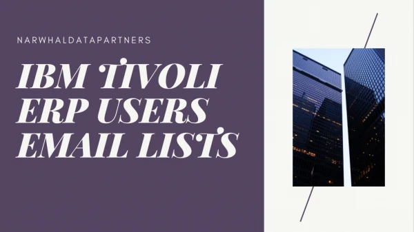 Ibm-Tivoli-Erp Users Email List in USA