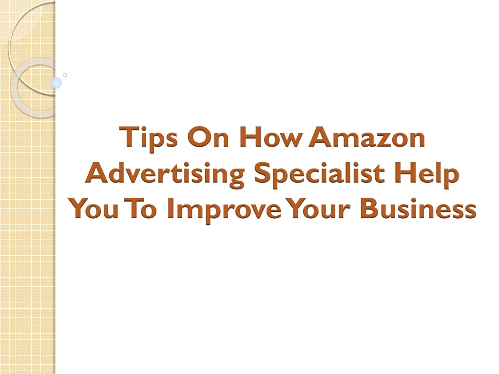 tips on how amazon advertising specialist help you to improve your business