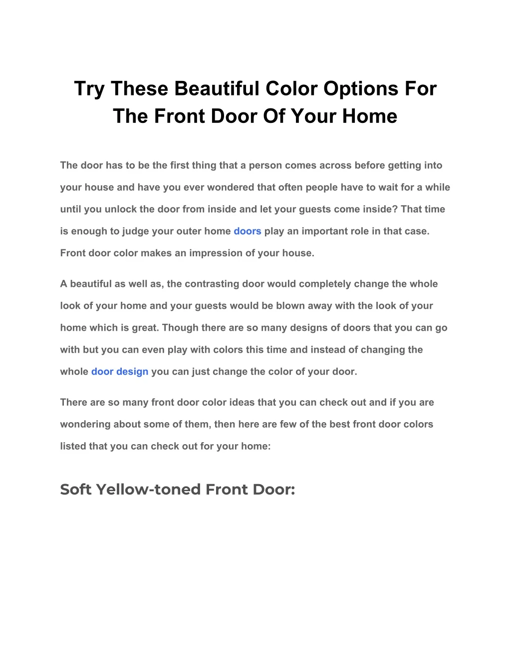 try these beautiful color options for the front