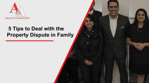 5 tips to deal with the property dispute in family