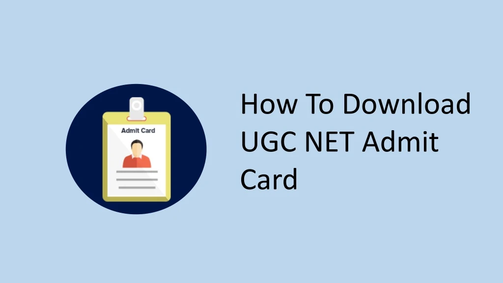 how to download ugc net admit card