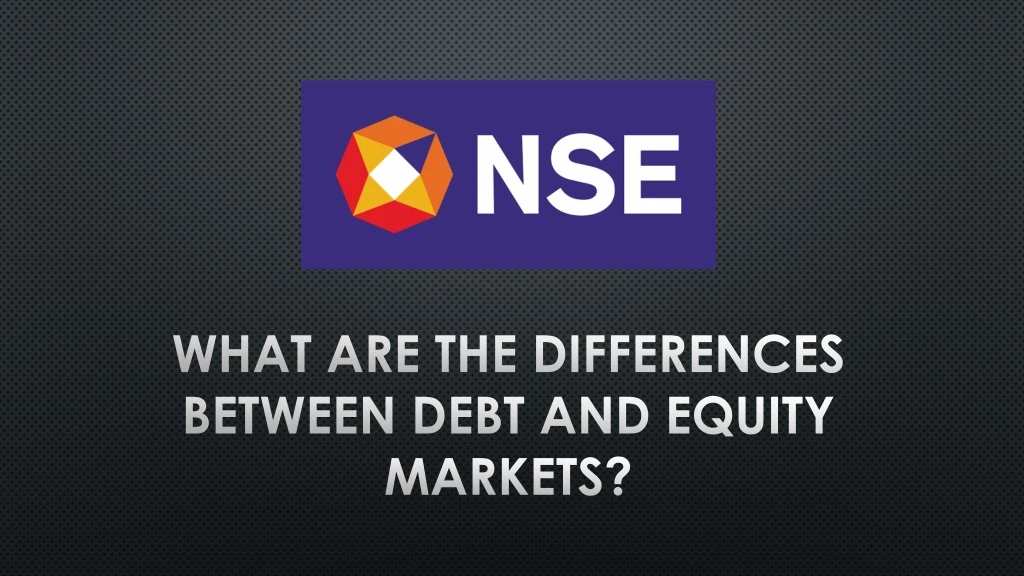 what are the differences between debt and equity markets