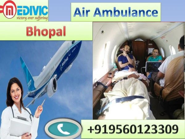 Air Ambulance Service in Bhopal and Bagdogra by Medivic Aviation