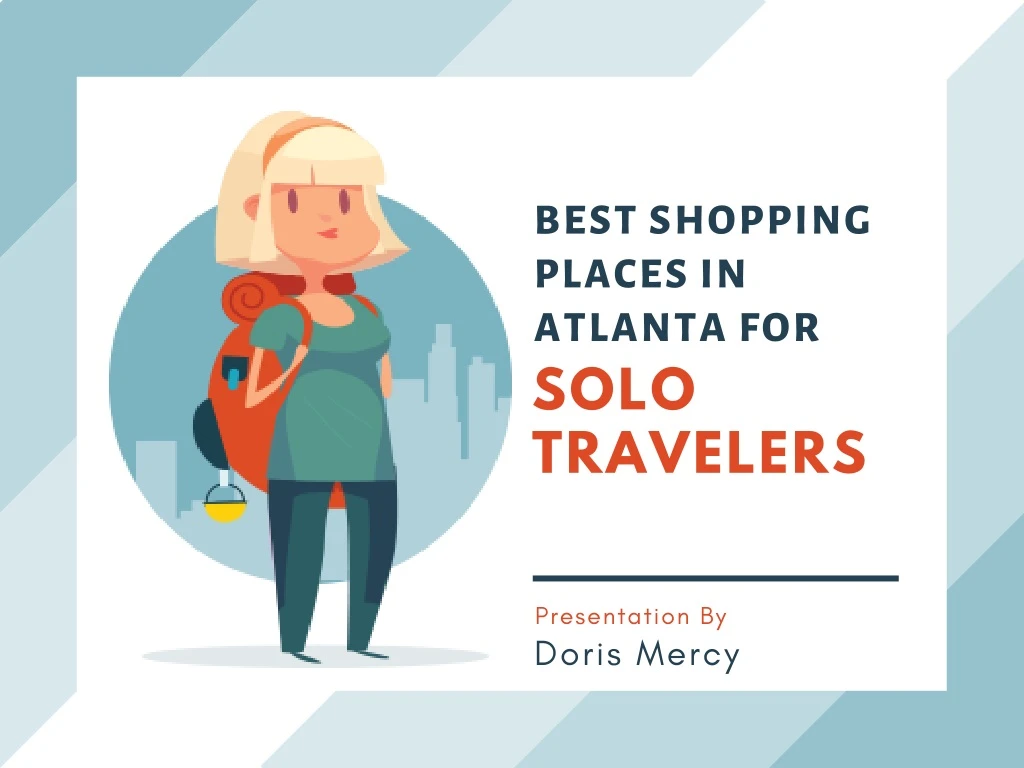 best shopping places in atlanta for solo travelers
