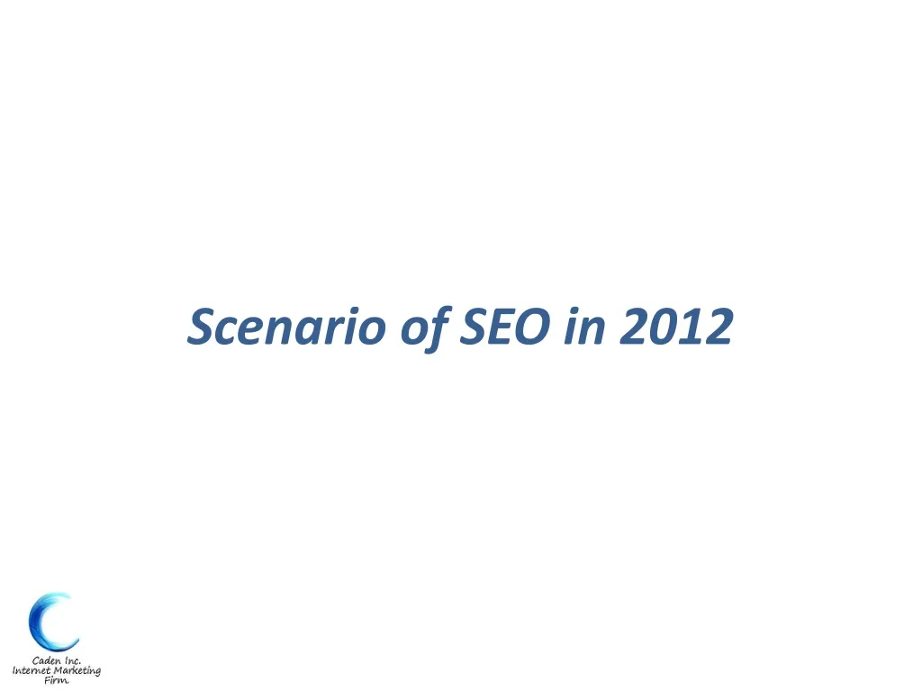 scenario of seo in 2012