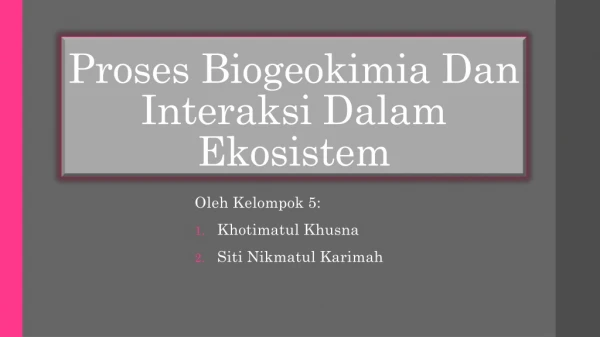proses biogeokimia dan interaksi dalam ekosistem