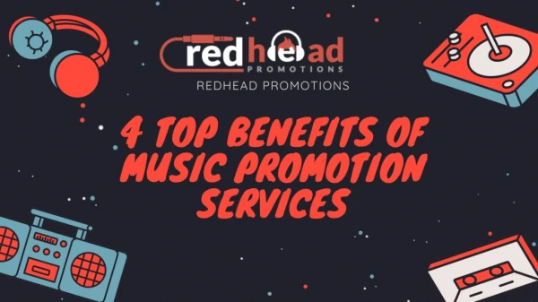 4 Top benefits of music promotion services