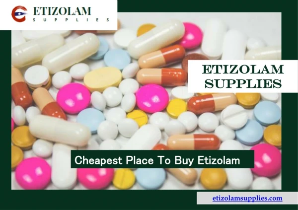 Cheapest Place To Buy Etizolam