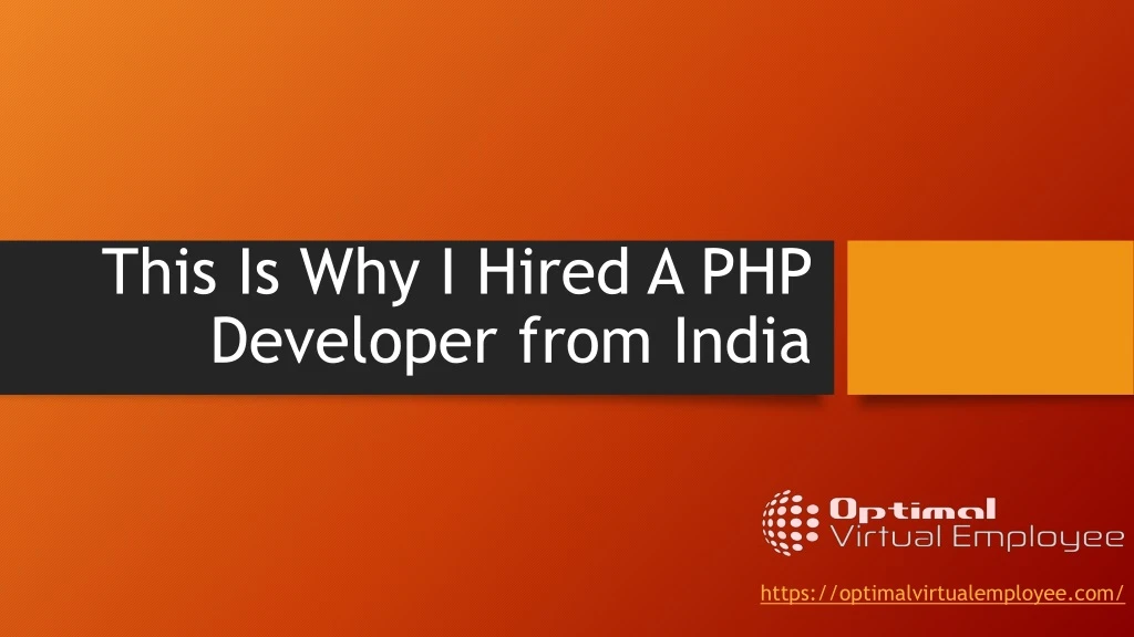 this is why i hired a php developer from india
