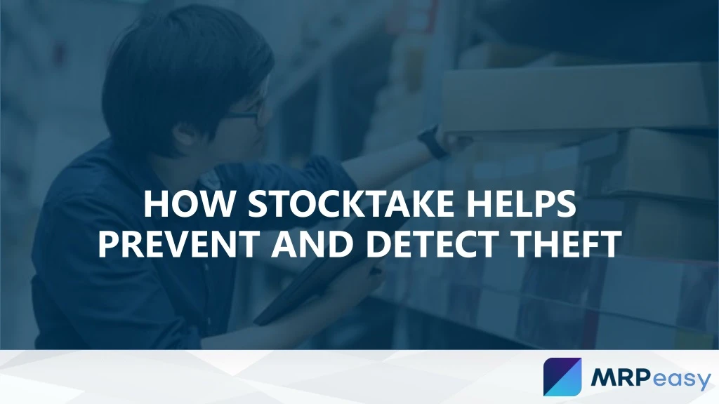 how stocktake helps prevent and detect theft
