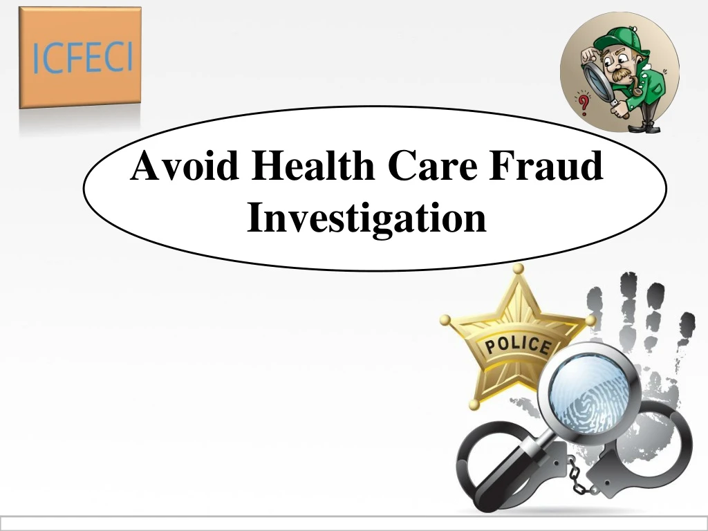 avoid health care fraud investigation